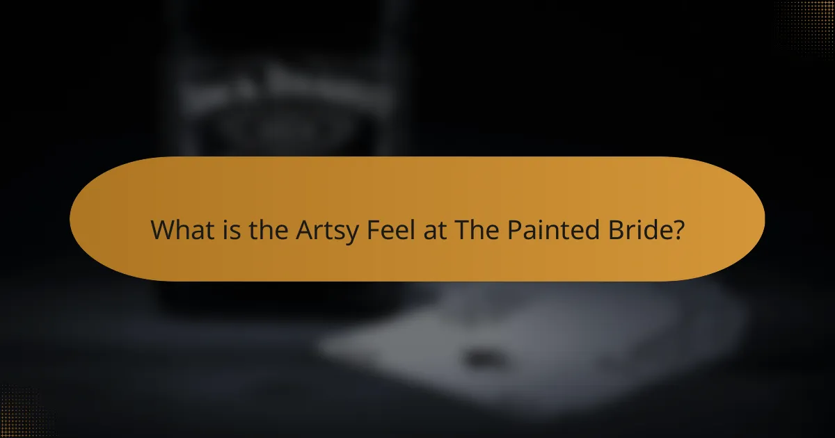 What is the Artsy Feel at The Painted Bride?